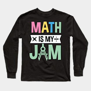 Math is My Jam Long Sleeve T-Shirt